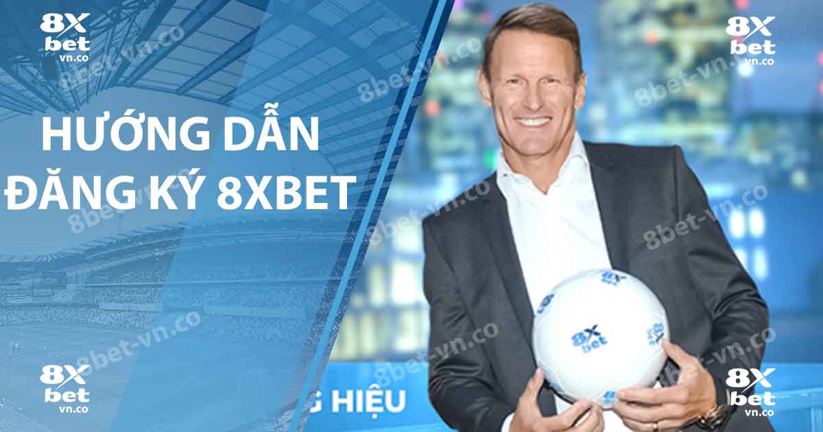 Hướng dẫn đăng ký 8xbet