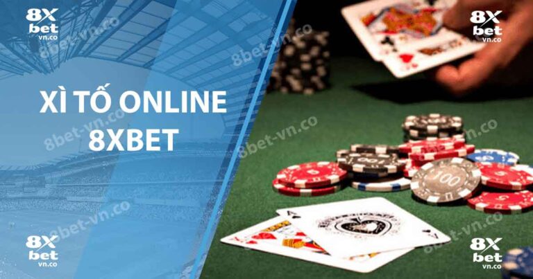 Xì tố online 8xbet